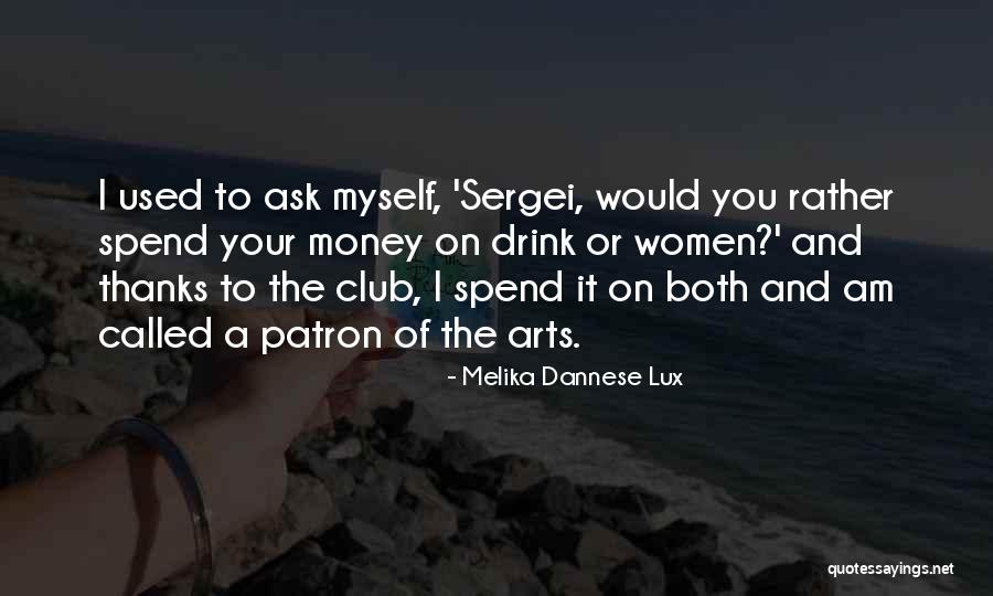 Cabarets Quotes By Melika Dannese Lux Cabarets Quotes By Melika Dannese Lux
