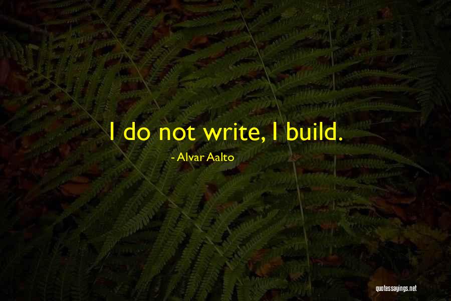 Cabatic Family Quotes By Alvar Aalto Cabatic Family Quotes By Alvar Aalto