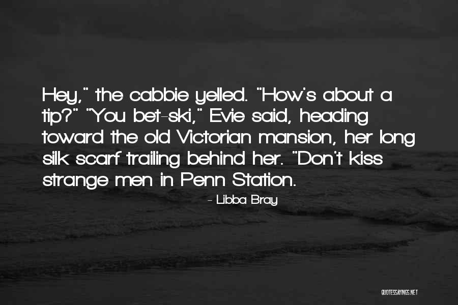 Cabbie Quotes By Libba Bray Cabbie Quotes By Libba Bray