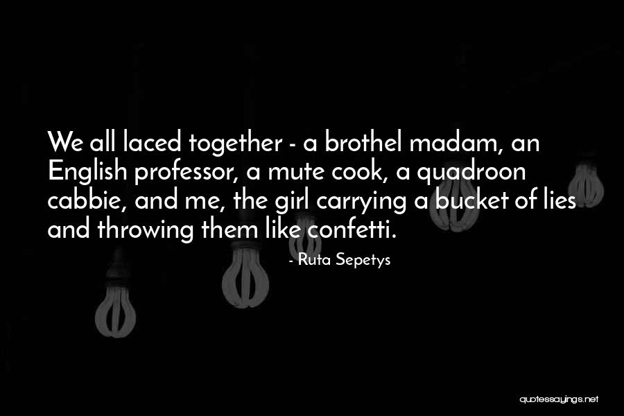 Cabbie Quotes By Ruta Sepetys Cabbie Quotes By Ruta Sepetys