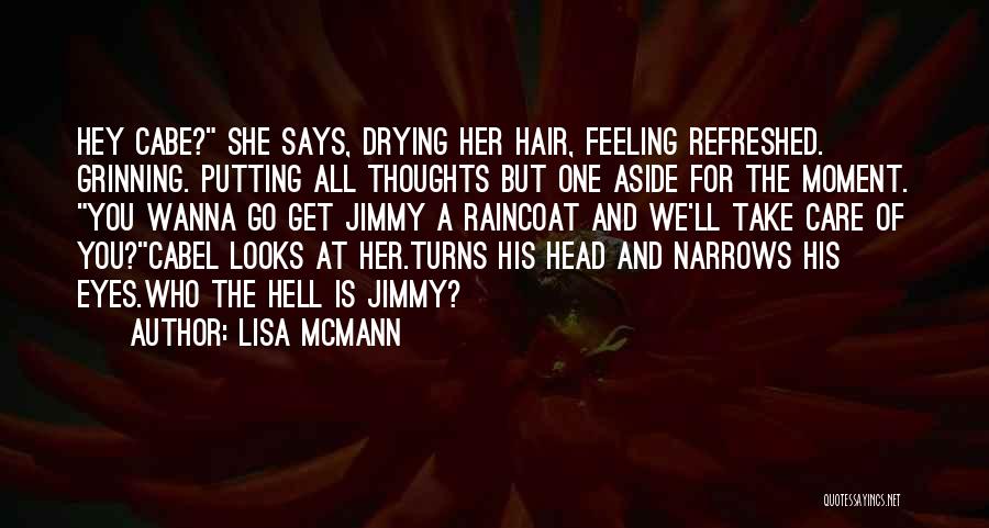 Cabe Quotes By Lisa McMann