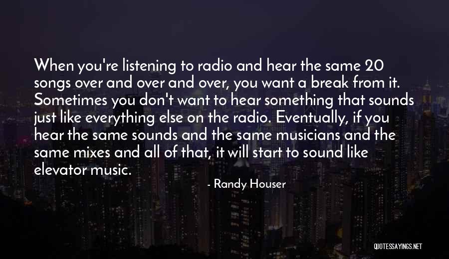 Cabeard Quotes By Randy Houser Cabeard Quotes By Randy Houser