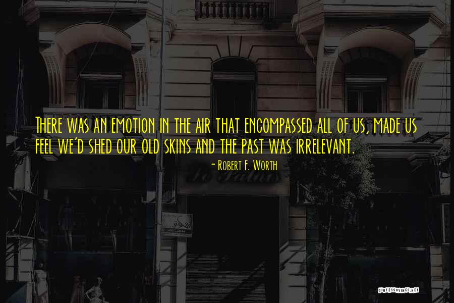 Cabeard Quotes By Robert F. Worth Cabeard Quotes By Robert F. Worth