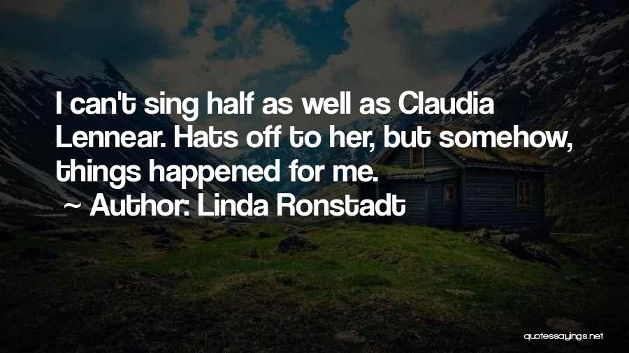 Cabecera De Madera Quotes By Linda Ronstadt
