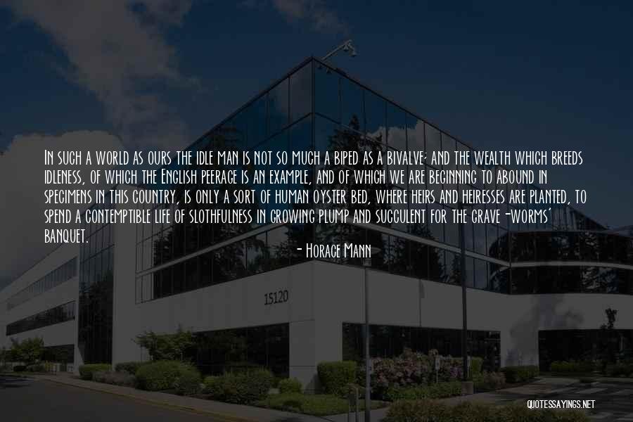 Cabelas Club Quotes By Horace Mann Cabelas Club Quotes By Horace Mann