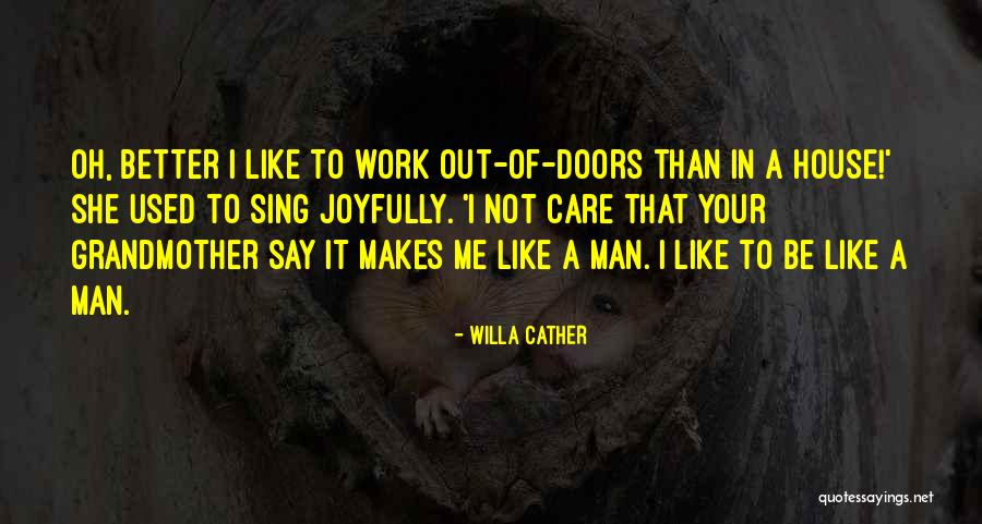 Cabeleiras De Carretilhas Quotes By Willa Cather Cabeleiras De Carretilhas Quotes By Willa Cather