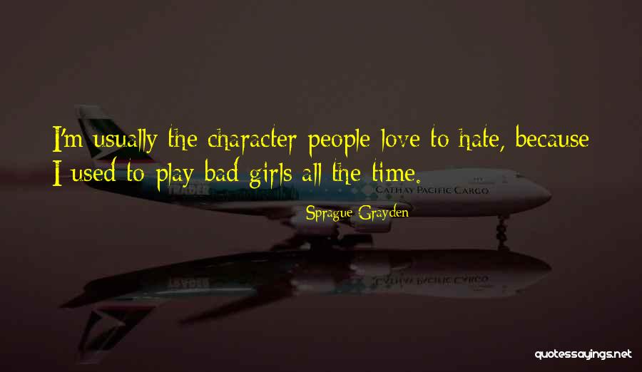 Cabellera Vertaling Quotes By Sprague Grayden Cabellera Vertaling Quotes By Sprague Grayden