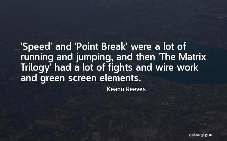 Cabestan Watch Quotes By Keanu Reeves Cabestan Watch Quotes By Keanu Reeves