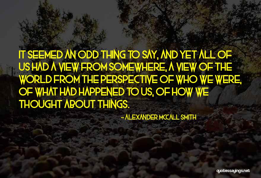 Cabey Skin Quotes By Alexander McCall Smith Cabey Skin Quotes By Alexander McCall Smith