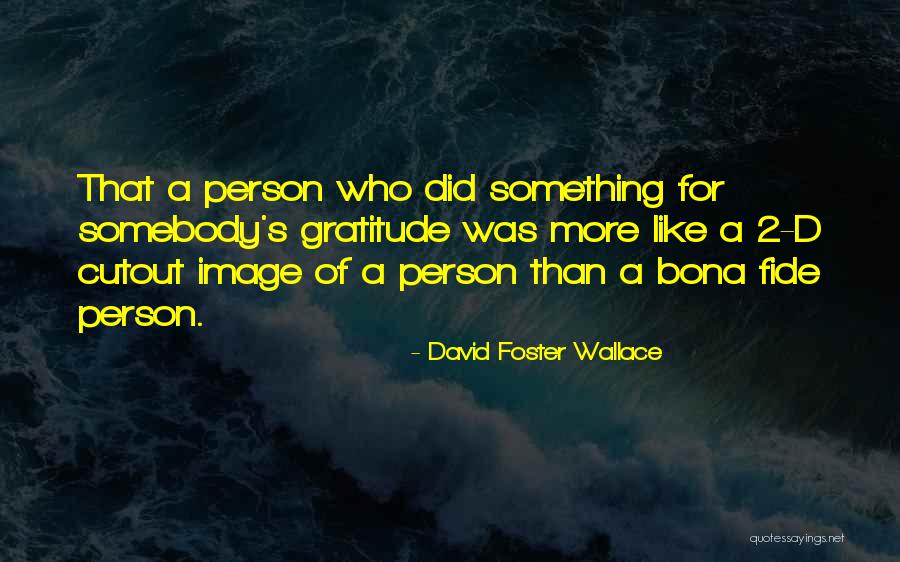 Cabin Fever Quotes By David Foster Wallace Cabin Fever Quotes By David Foster Wallace