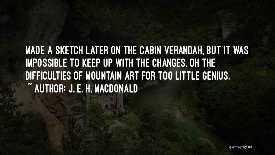 Cabin Quotes By J. E. H. MacDonald