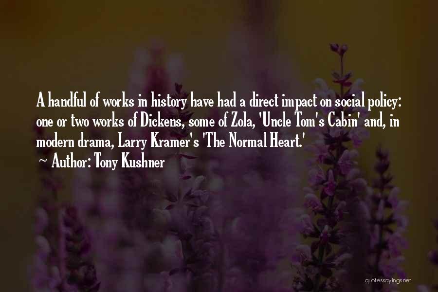 Cabin Quotes By Tony Kushner