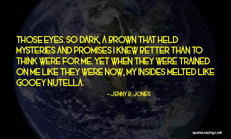 Cabined Quotes By Jenny B. Jones Cabined Quotes By Jenny B. Jones