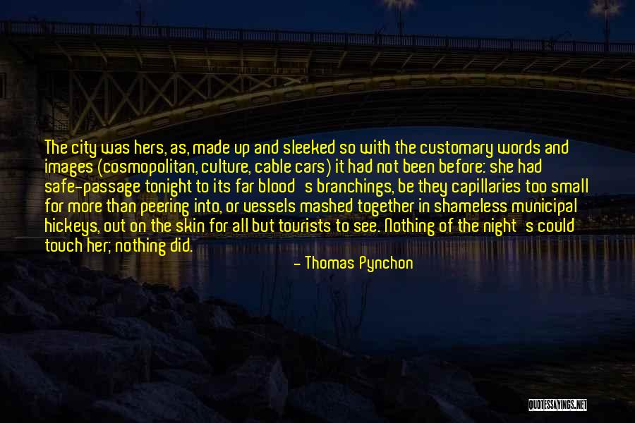 Cable Cars Quotes By Thomas Pynchon