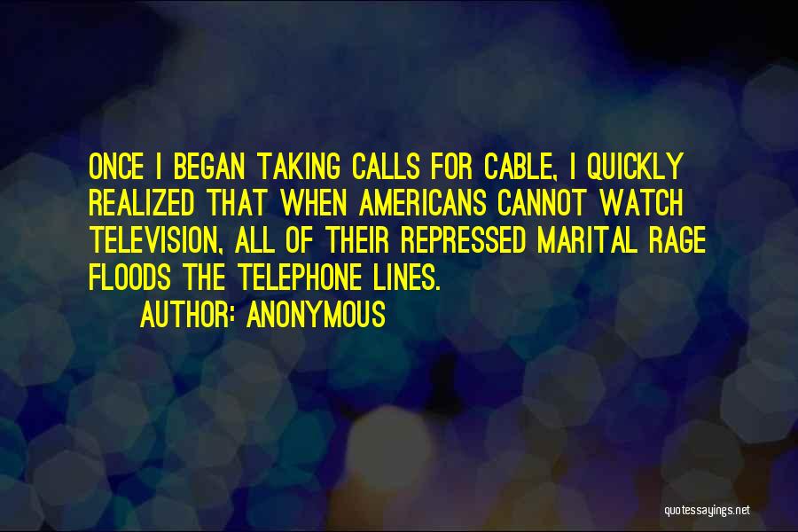 Cable Quotes By Anonymous
