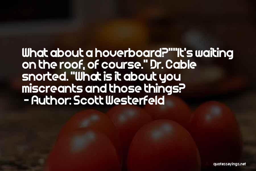 Cable Quotes By Scott Westerfeld