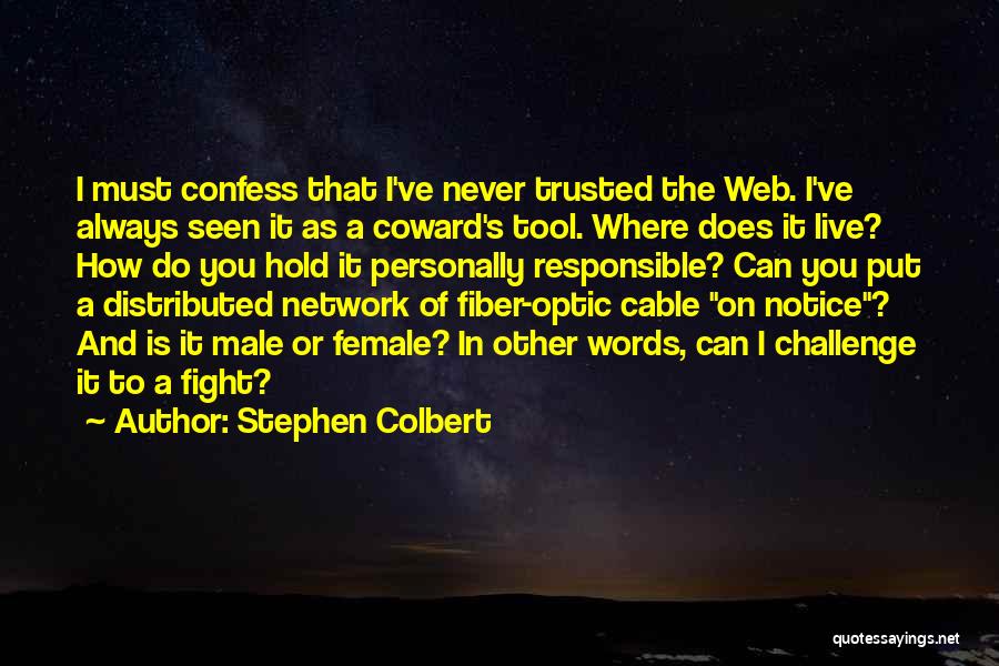 Cable Quotes By Stephen Colbert