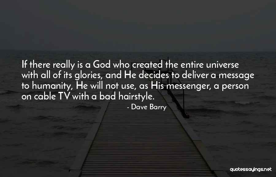 Cable Tv Quotes By Dave Barry