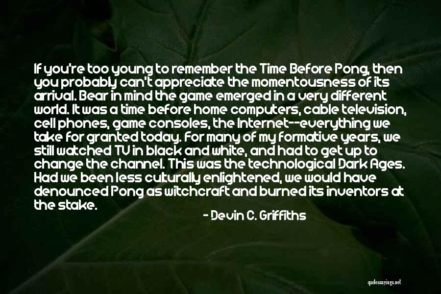 Cable Tv Quotes By Devin C. Griffiths