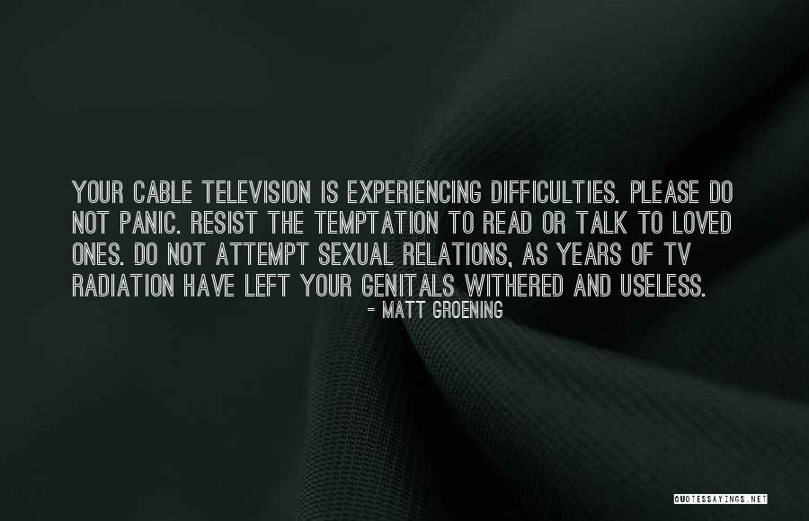 Cable Tv Quotes By Matt Groening