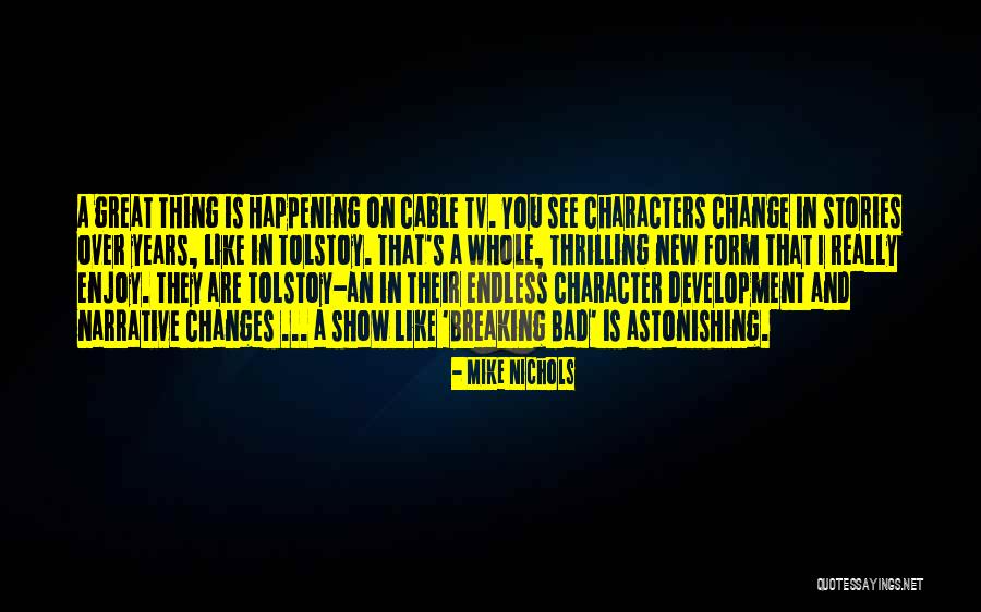 Cable Tv Quotes By Mike Nichols