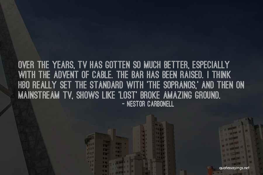 Cable Tv Quotes By Nestor Carbonell