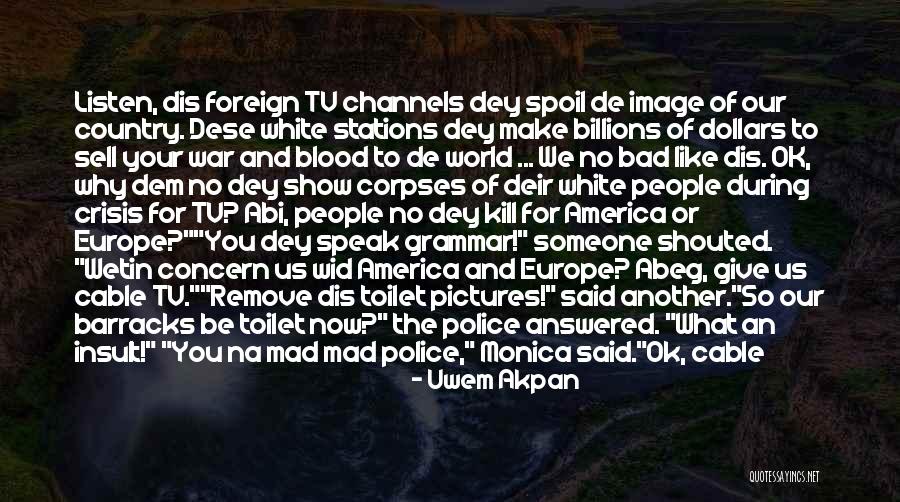 Cable Tv Quotes By Uwem Akpan