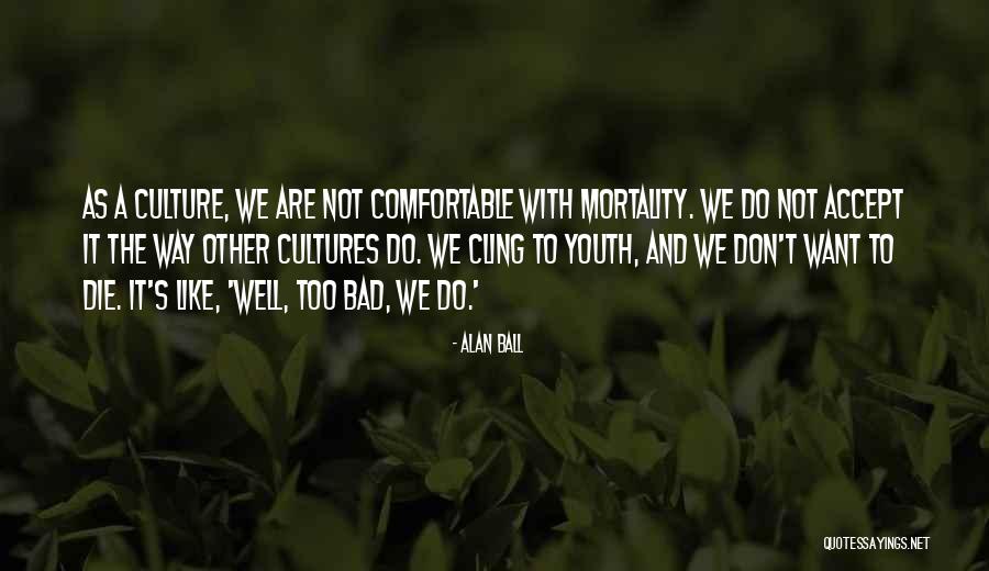 Cablinasian Quotes By Alan Ball Cablinasian Quotes By Alan Ball
