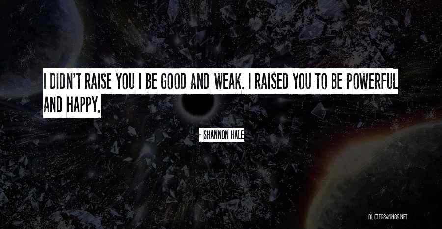 Caborca Son Quotes By Shannon Hale Caborca Son Quotes By Shannon Hale