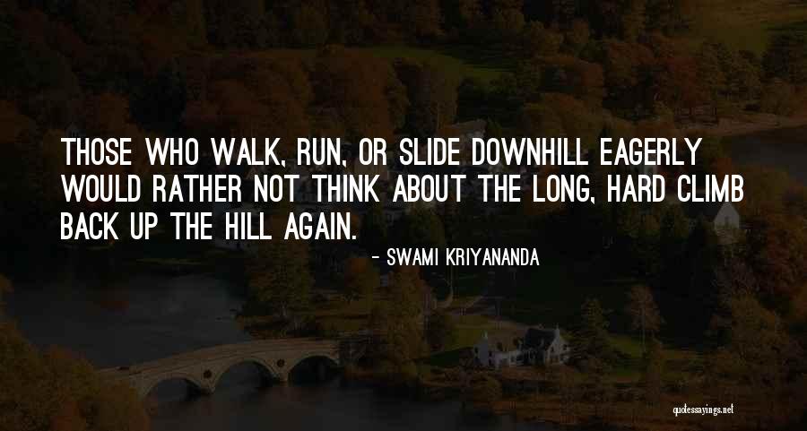 Cabreo 2016 Quotes By Swami Kriyananda Cabreo 2016 Quotes By Swami Kriyananda