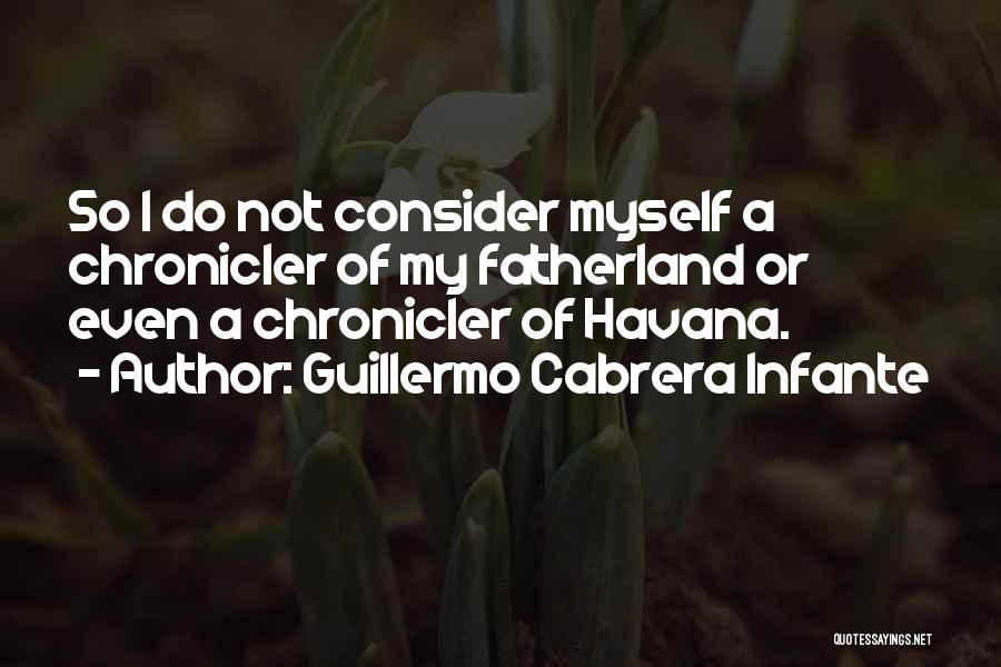 Cabrera Infante Quotes By Guillermo Cabrera Infante