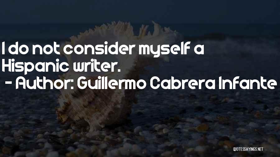 Cabrera Infante Quotes By Guillermo Cabrera Infante