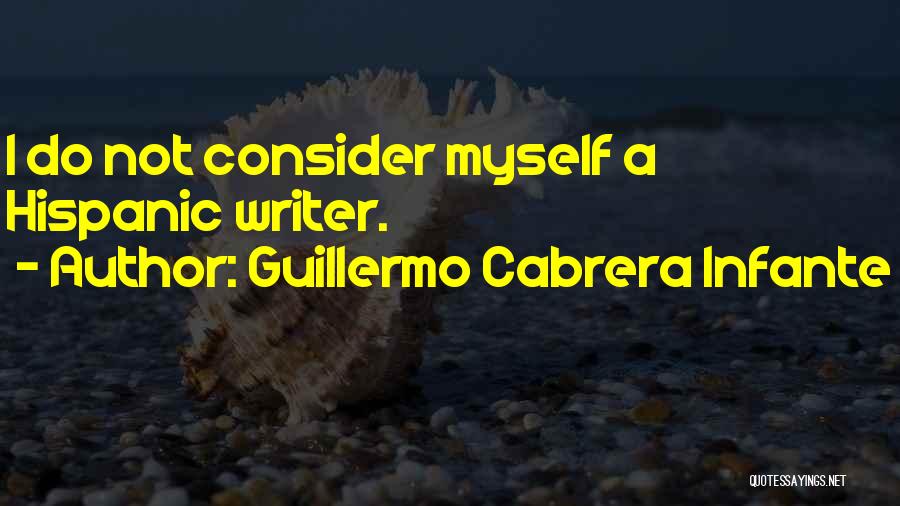 Cabrera Quotes By Guillermo Cabrera Infante