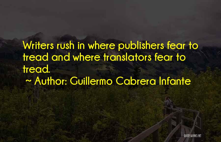 Cabrera Quotes By Guillermo Cabrera Infante