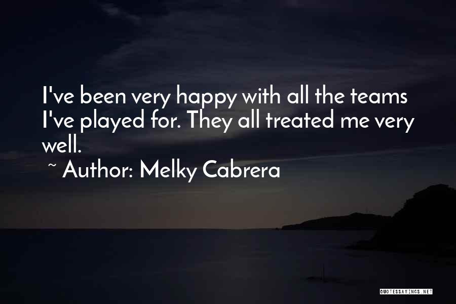 Cabrera Quotes By Melky Cabrera