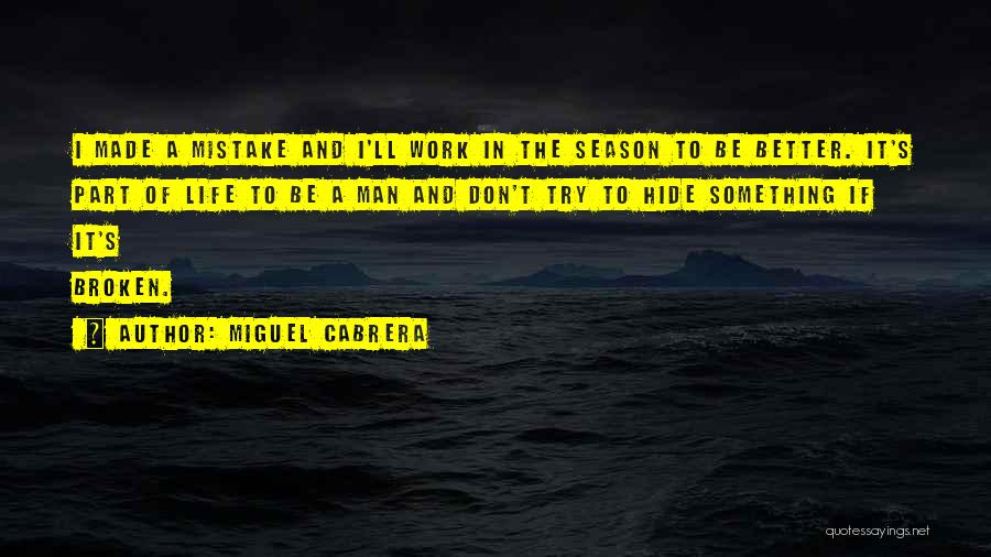 Cabrera Quotes By Miguel Cabrera
