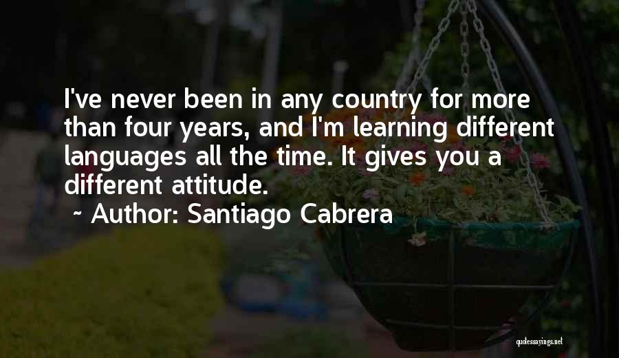 Cabrera Quotes By Santiago Cabrera