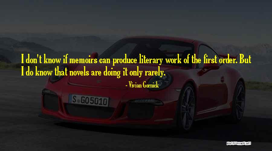 Cabrillas Venenosas Quotes By Vivian Gornick Cabrillas Venenosas Quotes By Vivian Gornick