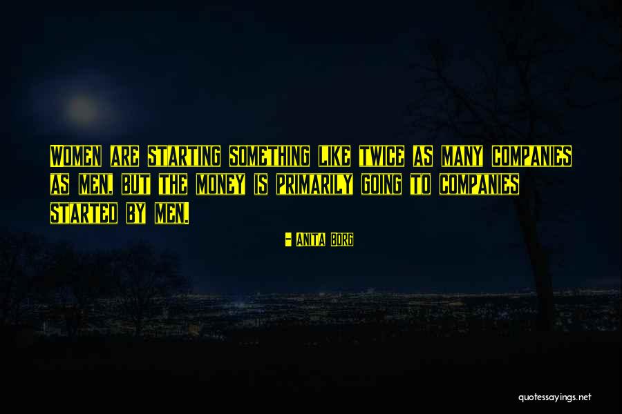 Cabrito Tequila Quotes By Anita Borg Cabrito Tequila Quotes By Anita Borg