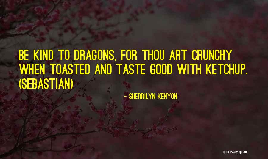 Cabrol Graft Quotes By Sherrilyn Kenyon Cabrol Graft Quotes By Sherrilyn Kenyon