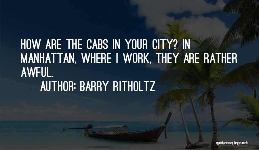 Cabs Quotes By Barry Ritholtz