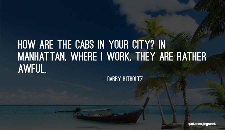 Cabs Quotes By Barry Ritholtz