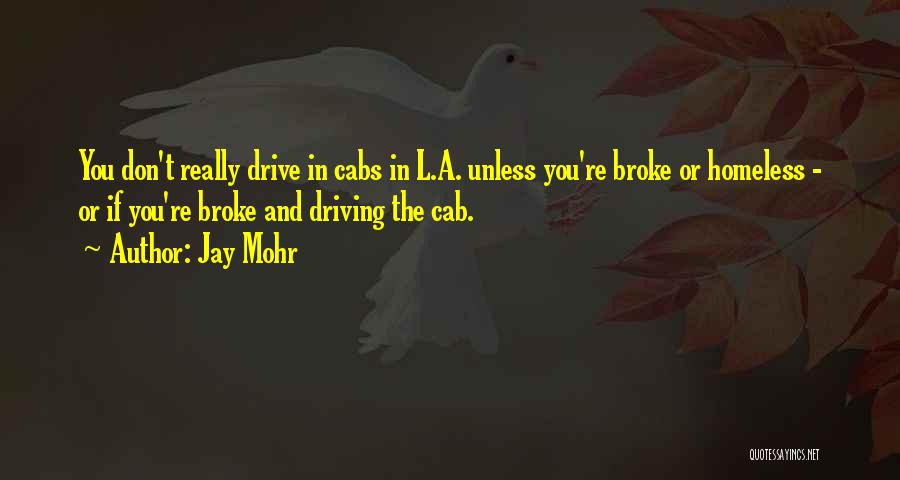Cabs Quotes By Jay Mohr