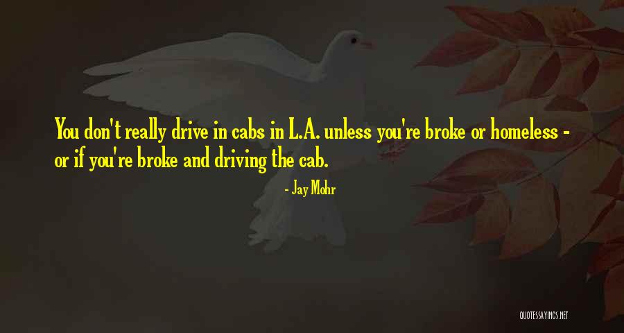 Cabs Quotes By Jay Mohr