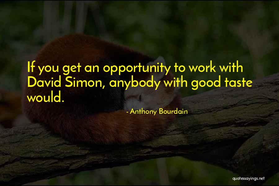 Cacadores Quotes By Anthony Bourdain Cacadores Quotes By Anthony Bourdain