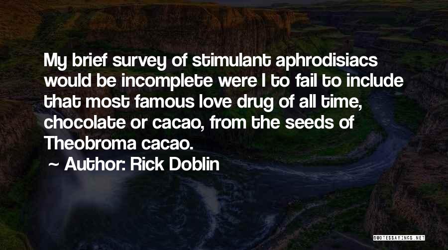 Cacao Quotes By Rick Doblin