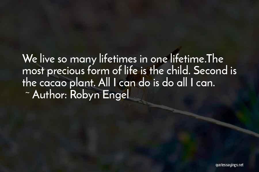 Cacao Quotes By Robyn Engel