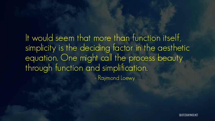 Cachaca Enganchado Quotes By Raymond Loewy Cachaca Enganchado Quotes By Raymond Loewy