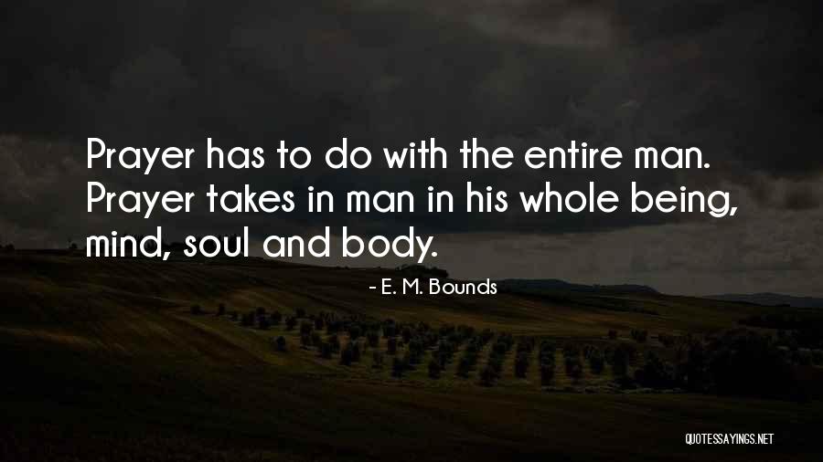 Cachapas Quotes By E. M. Bounds Cachapas Quotes By E. M. Bounds