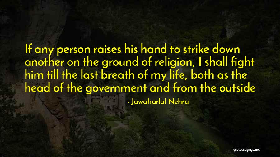 Cachat Ocquidant Quotes By Jawaharlal Nehru Cachat Ocquidant Quotes By Jawaharlal Nehru
